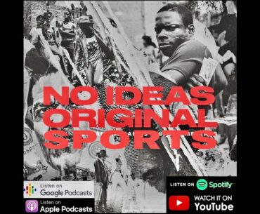 No Ideas Original Sports Episode 14