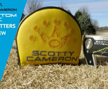 Scotty Cameron Phantom X Putters Review by TGW
