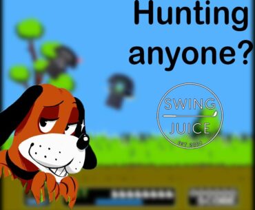 SwingJuice: Who wants to go hunting?