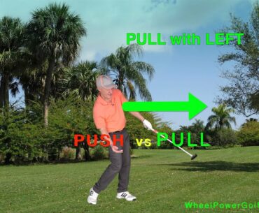 Golf Swing - Hit it Straighter - PUSH vs PULL