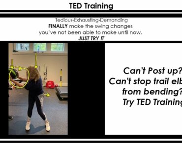 Can't Post up? Can't stop trail elbow from bending? Try TED Training