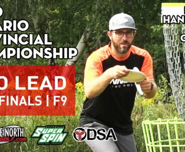 Ontario Provincial Disc Golf Championship 2020 | MPO Lead SEMI-FINALS F9 | Ft. Philo Brathwaite