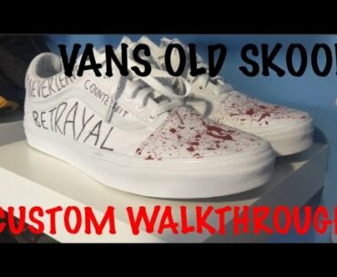 VANS OLD SKOOL DIY CUSTOM WALKTHROUGH