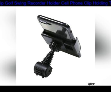 Drop Ship Golf Swing Recorder Holder Cell Phone Clip Holding Trainer Practice Training Aid May31