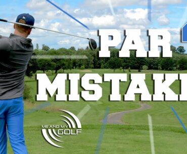 Par 4 Mistakes EVERY GOLFER Makes | ME AND MY GOLF