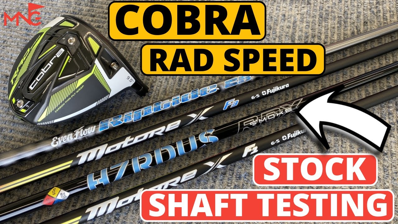 COBRA STOCK SHAFT TESTING – Using RAD Speed Driver COBRA STOCK SHAFT TESTING - Using RAD Speed Driver