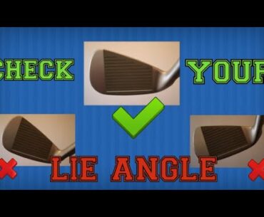 How to check your LIE ANGLE (AT HOME!!)