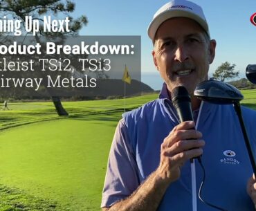 Titleist TSi2 vs TSi3 fairway metals