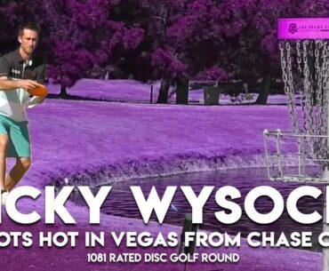 Ricky Wysocki Shoots Hot in Vegas From Chase Card (1081 RATED DISC GOLF ROUND)