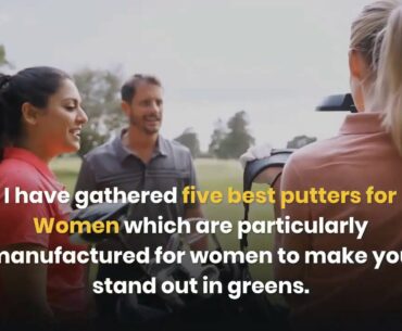 Best Putters for Women in 2021 online video cutter com