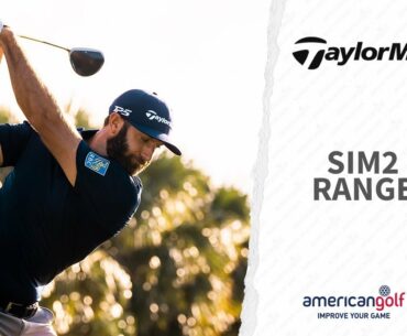 DUSTIN JOHNSON - TAYLORMADE SIM2 Range | American Golf