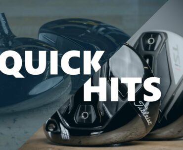 Quick Hits: Titleist TSi1 and TSi4 Drivers