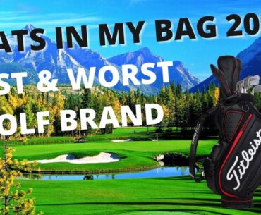 WHATS IN MY GOLF BAG 2021 - BEST AND WORST GOLF BRANDS..THE TRUTH!!