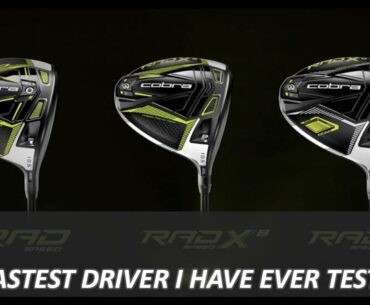 COBRA RADSPEED DRIVERS | FASTEST DRIVERS I HAVE EVER TESTED