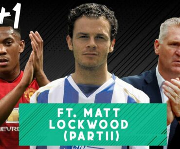 EPISODE 20 | MATT LOCKWOOD (PART II) | TFF +1