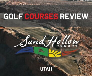Best golf course in Utah | Sand Hollow Resort | Golf Courses Review