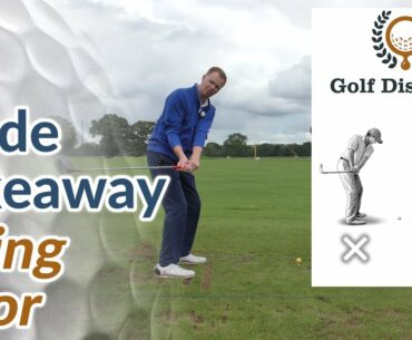 Inside Takeaway Swing Error - How to Fix your Takeaway