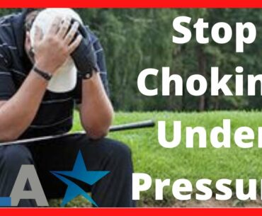 Stop Choking Under Pressure!