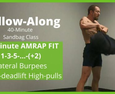 Follow-Along Virtual Class - 11min AMRAP 1-3-5-(+2) Lateral Burpees Sandbag Sumo-deadlift High-pulls