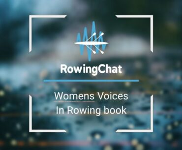 Voices in Rowing