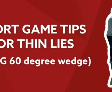 GOLF - Chipping tips for thin lies
