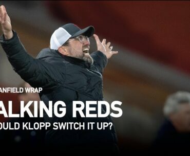 Should Jurgen Klopp Change Liverpool's Tactics? | Talking Reds w/ NYT Rory Smith