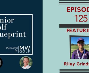 Ep 125 - Riley Grindstaff