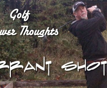 Errant Shots  | Golf Shower Thoughts