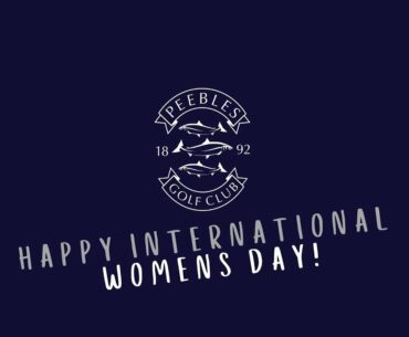 Celebrating International Women's Day at Peebles Golf Club