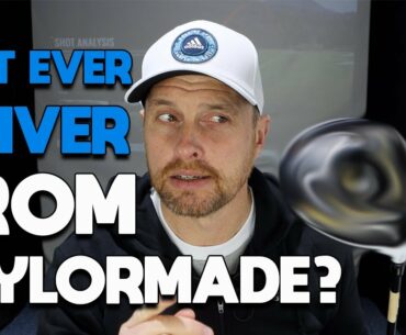 IS THIS TAYLORMADE'S BEST EVER DRIVER?