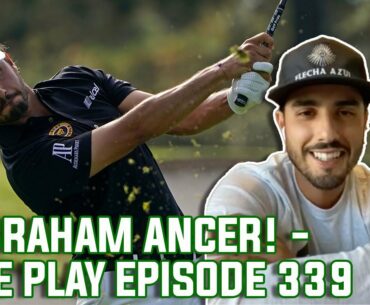 Abraham Ancer And The History Of Incredible Inventions - Fore Play Episode 339
