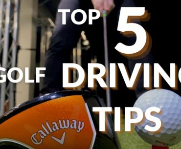Top 5 Golf driving tips