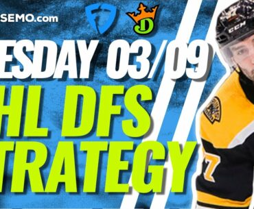 NHL DFS PICKS: DRAFTKINGS & FANDUEL DAILY FANTASY HOCKEY STRATEGY | TODAY TUESDAY 3/9