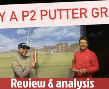 P2 Putter Grip - Why You Should Use One!