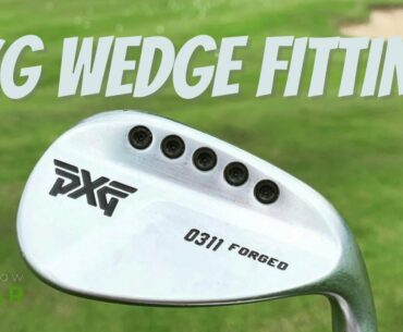 PXG Wedge Custom Fitting *Full Process*