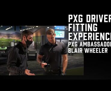 What Is a PXG Fitting Like? | PXG Brand Ambassador Blair Wheeler