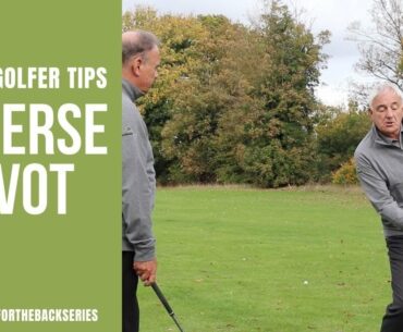 Senior Golf Tips - Reverse Pivot