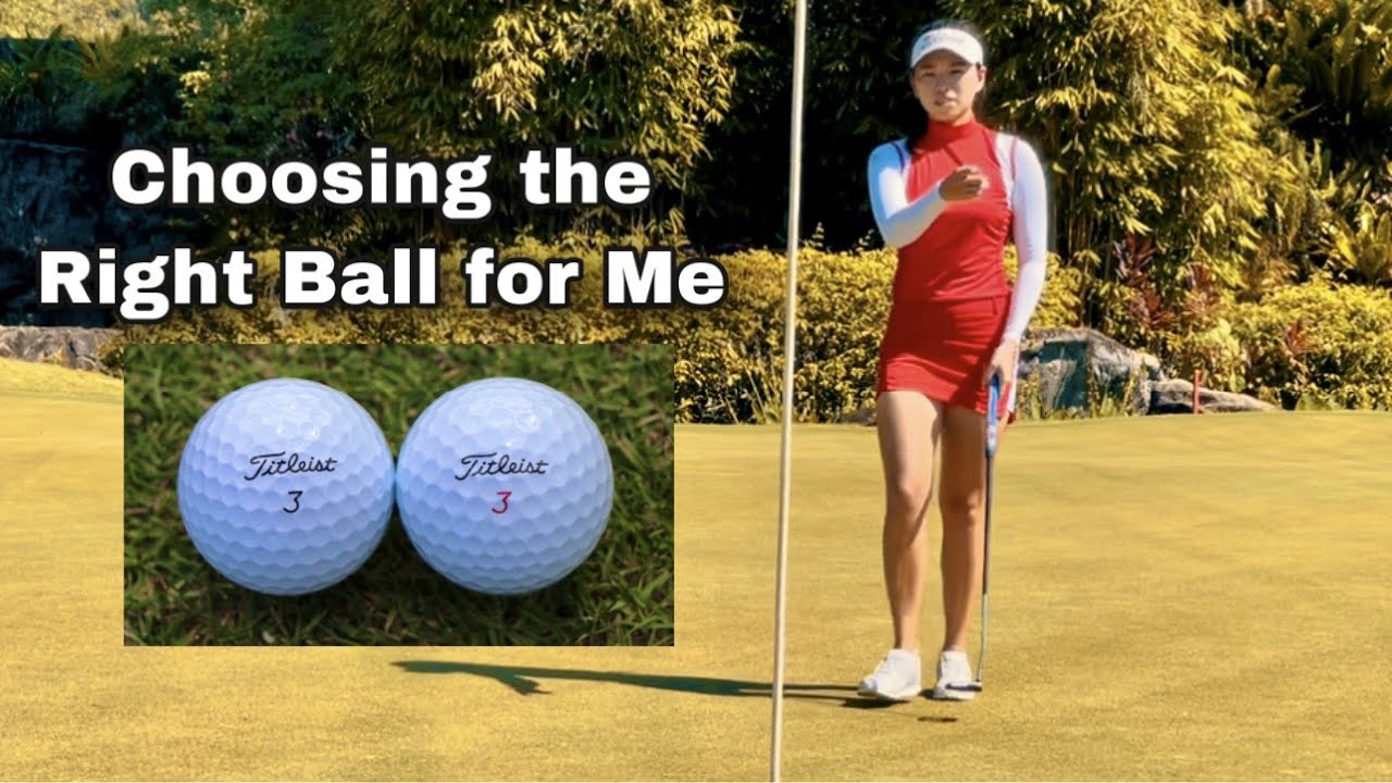 How I Choose The Right Golf Ball for Me How I Choose The Right Golf Ball for Me