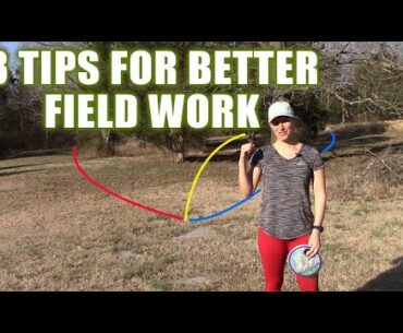 Three tips to get the most out of a disc golf field work session