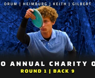 2021 Waco Annual Charity Open | RD1, B9 CHASE | Orum, Heimburg, Keith, Gilbert | DISC GOLF COVERAGE