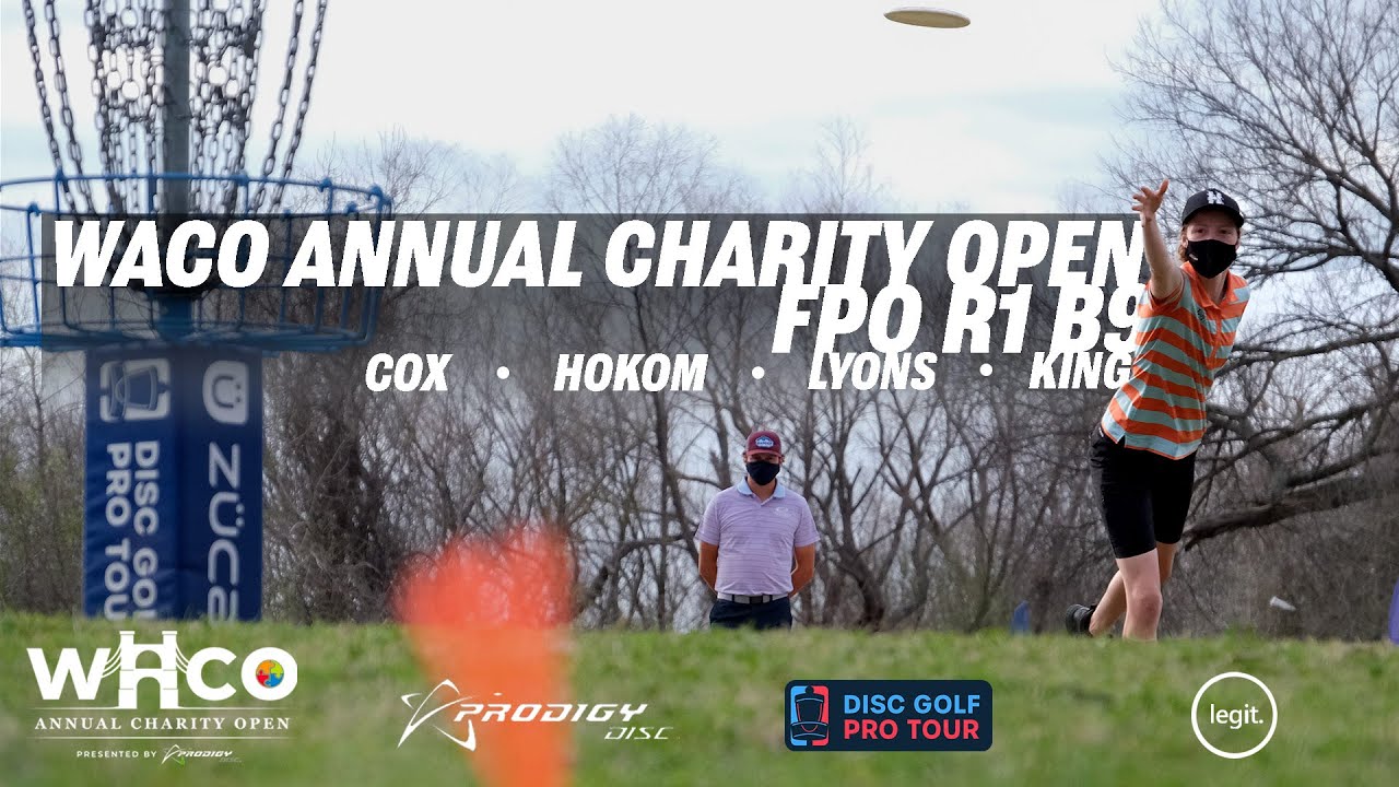 2021 Waco Annual Charity Open R1 B9 Cox, Hokom, Lyons, King GK