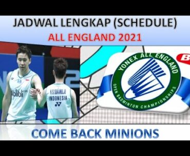 JADWAL YONEX ALL ENGLAND OPEN 2021 " HARI KE 1 (FULL) "