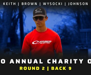 2021 Waco Annual Charity Open | RD2, B9 CHASE | Keith, Brown, Wysocki, Johnson | DISC GOLF COVERAGE