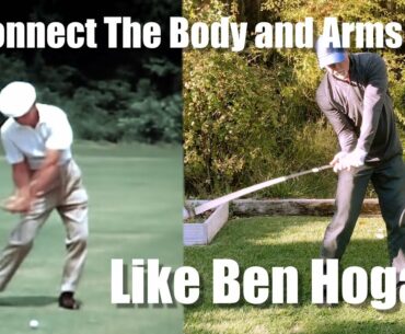 Body Turn Connected 2 the Swing, Like Hogan Did It