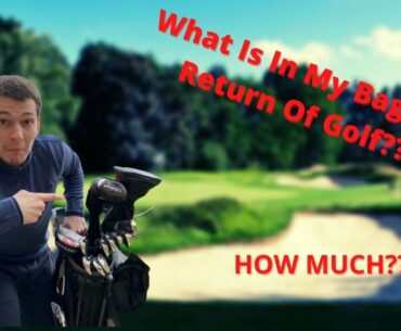 WHAT IS IN MY BAG FOR RETURN OF GOLF?? HOW MUCH???