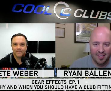 Gear Effects, Ep. 1: Why and when you should have a golf club fitting