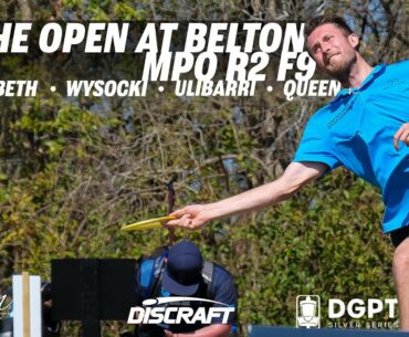 The Open at Belton | RD2 F9 | McBeth, Wysocki, Ulibarri, Queen