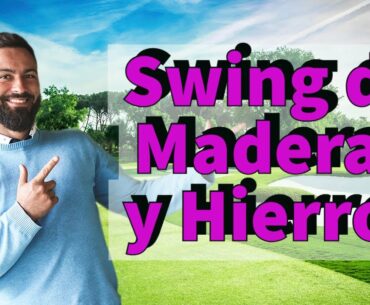 Golf Swing de Driver y Hierros