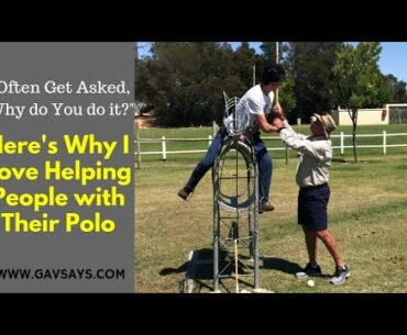 Polo: I Often get Asked Why I Do This? Here's Why....