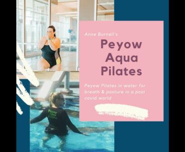 Peyow Aqua Pilates in water for breath & posture in a post Covid world